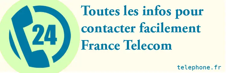 Numéro téléphone de service assistance de France Telecom